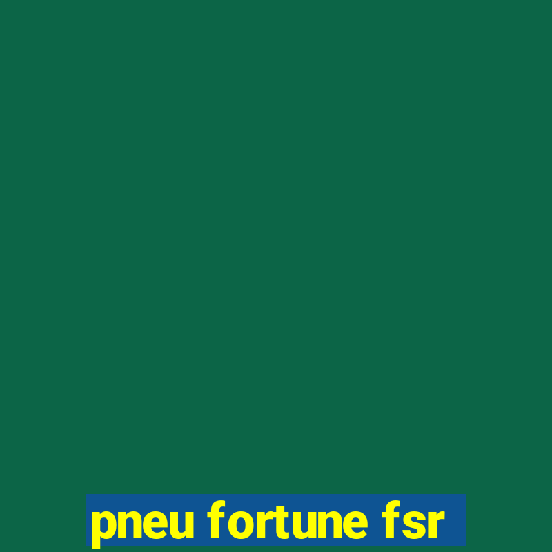 pneu fortune fsr-802